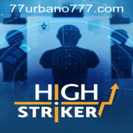 HighStriker: Unveiling the Thrilling Adventures in URBANO777