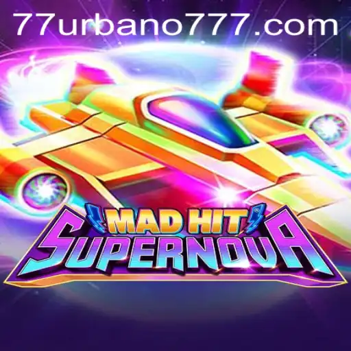 MadHitSupernova: The Revolutionary Game Experience with URBANO777